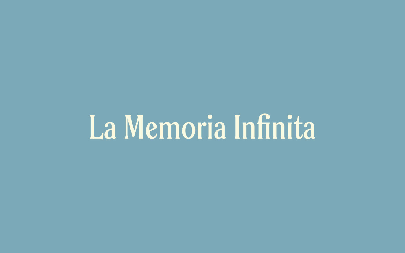 La Memoria Infinita